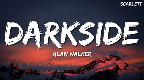 Alan Walker Darkside Lyrics Ft Au Ra And Tomine Harket Youtube