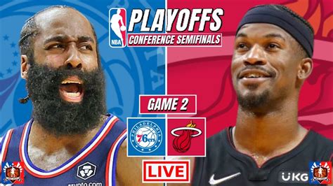 Philadelphia 76ers At Miami Heat Game 2 Nba Playoffs Live Play By Play Scoreboard Streaming