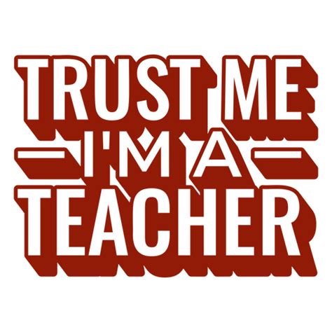 Trust Teacher Filled Stroke Quote Png And Svg Design For T Shirts