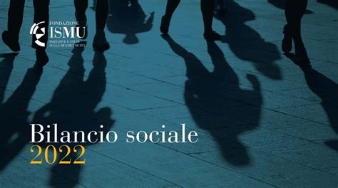 Bilancio Sociale Ismu Fondazione Ismu