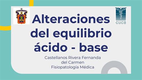 Alteraciones Del Equilibrio Cido Base Fernanda Castellanos Udocz