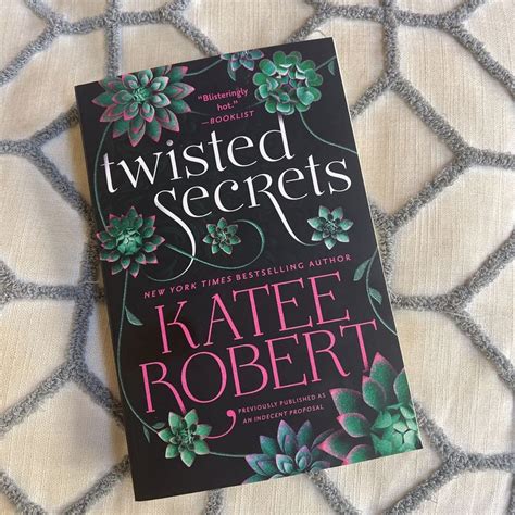 Twisted Secrets Previously Published As Indecent Proposal By Katee