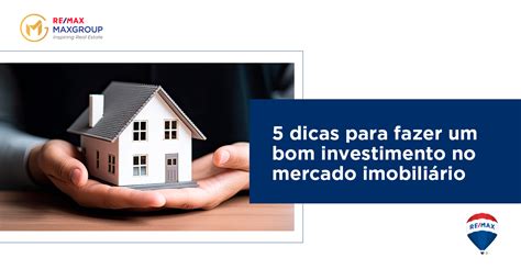 5 dicas para fazer um bom investimento no mercado imobiliário