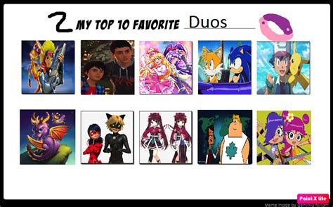 My Top 10 Favorite Duos By Cameron33268110 On Deviantart