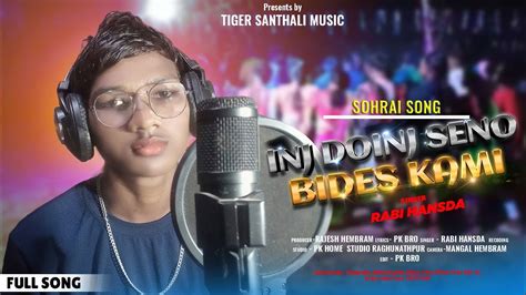 New Santali Sohrai Song Studio Version Rabi Hansda Pk Bro