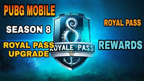 Season 8 Royal Pass Upgrade Pubg Mobile Season 8 Royal Pass New Reward Youtube