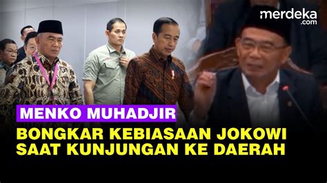 Kejutan Menko Muhadjir Effendy Blak Blakan Kebiasaan Presiden Jokowi