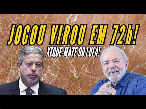 Lula D Xeque Mate E Causa P Nlc Em Lira Amea U G Lpe E Se Deu Mal