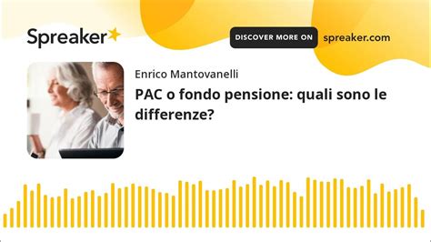 Pac O Fondo Pensione Quali Sono Le Differenze Creato Con Spreaker Youtube