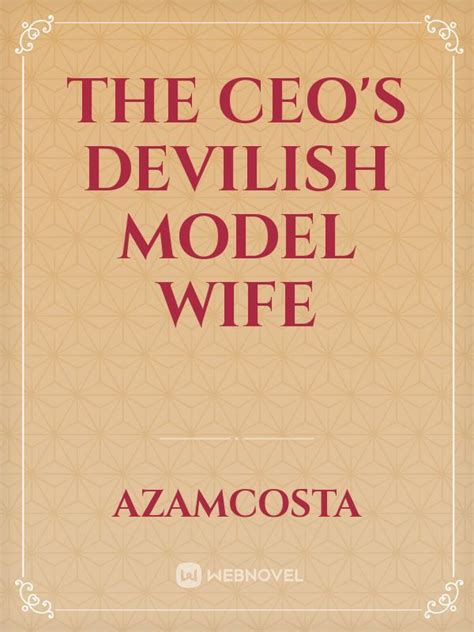 Read The Ceos Devilish Model Wife Azamcosta Webnovel