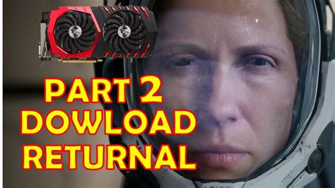 Returnal PC Part 2 ULTRA HIGH Graphics Walkthrough RX580 1080PC