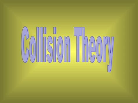 Collision theory | PPT