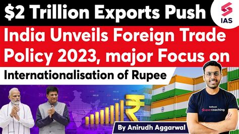 Trillion Exports Trade India Unveils Foreign Trade Policy