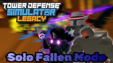 Solo Fallen Mode With Cowboy Tds Legacy Youtube