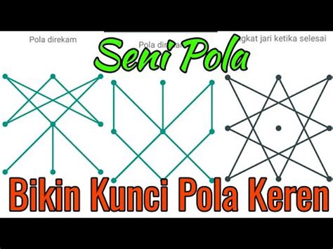 Cara Bikin Kunci Pola Keren Youtube