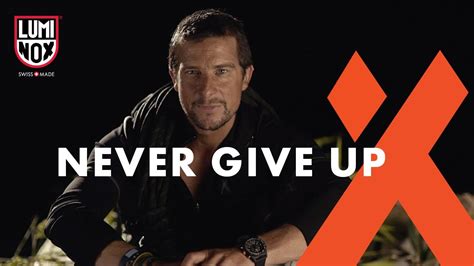 Bear Grylls Never Give Up Youtube