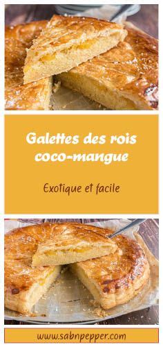 Galette Des Rois Coco Et Mangue Sab N Pepper Recette Galette Des