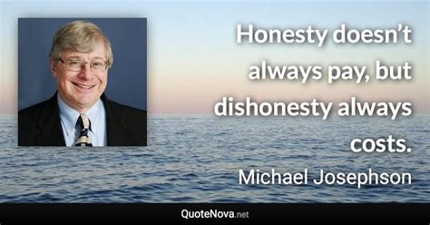 Michael Josephson Quote Michael Quotes Inspirational Quotes