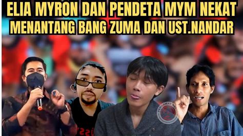 Viral Elia Dan Mym Akan Menantang Debat Ust Zuma Youtube