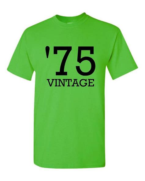 Vintage 1975 Birthday Tee Great Birthday Printed T Shirt For Those Born In That Special Year