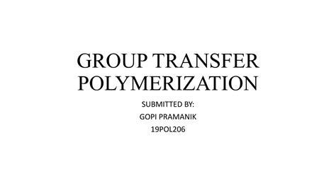 Group Transfer Polymerization Ppt