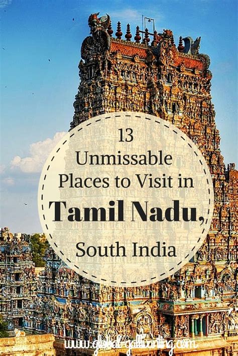 13 Unmissable Places To Visit In Tamil Nadu South India Global