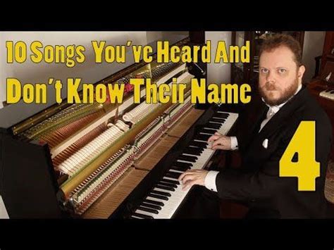 10 Songs You Ve Heard And Don T Know The Name YouTube Songs