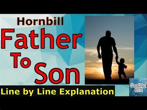 Father To Son LINE BY LINE EXPLANATION Class 11 Hornbill YouTube