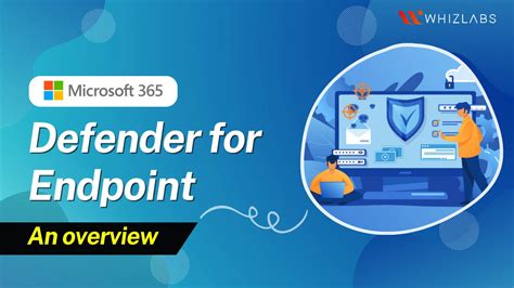 Microsoft Defender for Endpoint: An overview