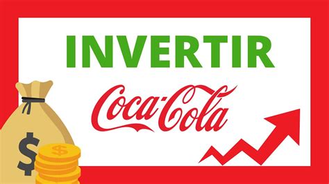 Gu A Completa C Mo Invertir En Acciones De Coca Cola Y Maximizar Tus