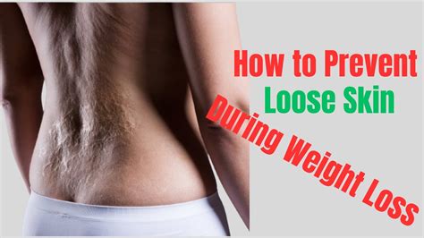 How To Prevent Loose Skin During Weight Loss Loose Skin Youtube