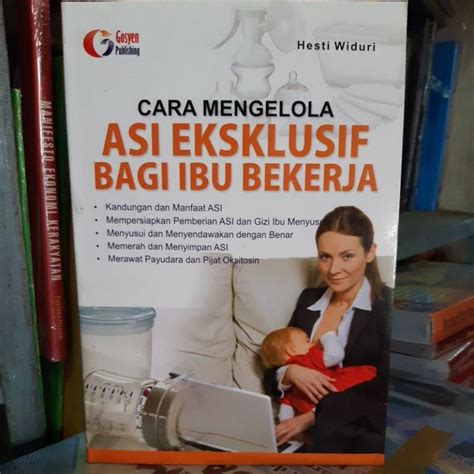 Jual Cara Mengelola Asi Eksklusif Bagi Ibu Bekerja Shopee Indonesia