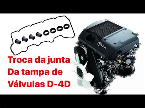 Troca Da Junta Da Tampa Do Comando De V Lvulas Das Hilux De A