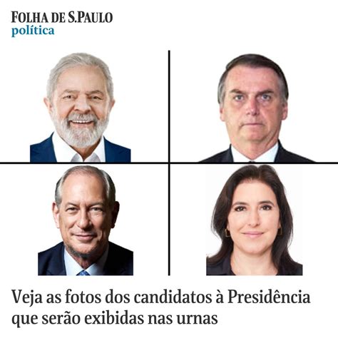 Folha De S Paulo On Twitter Veja As Fotos Dos Candidatos à