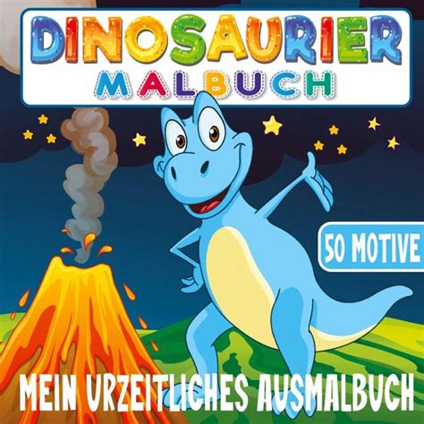 Dinosaurier Malbuch Mein Urzeitliches Malbuch Von S Inspirations