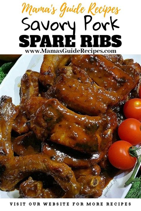 Savory Pork Spare Ribs Spareribs Recipe Pork Rib Recipes Meat Dinners