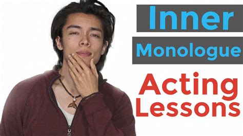 Finding Your Characters Inner Monologue Acting Lessons Start Acting