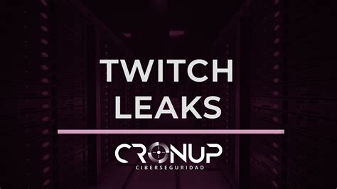 Twitch Leaks Filtraci N Del C Digo Fuente Informes De Pago Y Mucho