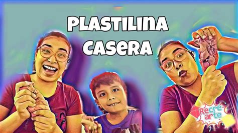 Plastilina Casera Supeeeer F Cil Y Econ Mica Youtube