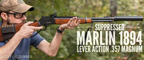 Just for Fun: Suppressed Marlin 1894 .357 Magnum Lever Action - Lucky ...