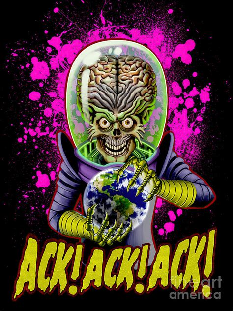 Mars Attacks - Ack Ack Ack Painting by Red Planet - Fine Art America