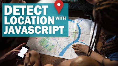 Geolocation Api Tutorial Get User Location With Javascript