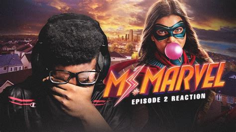 FIRST TIME WATCHING Ms Marvel Crushed Episode 2 Reaction YouTube