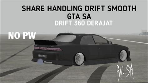 SHARE HANDLING DRIFT SMOOTH GTA SA YouTube