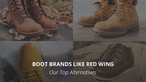 10 Boots Brands like Red Wing: Our Top Alternatives | Casual Geographical