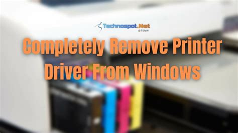 How To Completely Remove Printer Driver From Windows 10 8 7