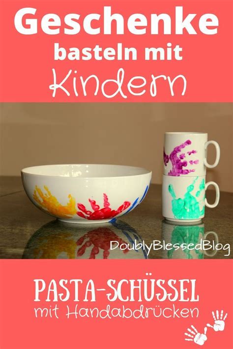 Geschenke Basteln Mit Kindern Pastasch Ssel Und Tassen Mit