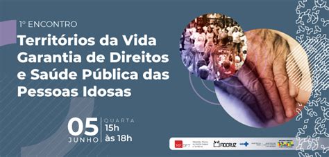 5 6 Encontro Promove Políticas Públicas à Pessoa Idosa Fiocruz Brasília