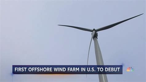 Nations First Offshore Wind Farm To Debut Offshore Wind Farms