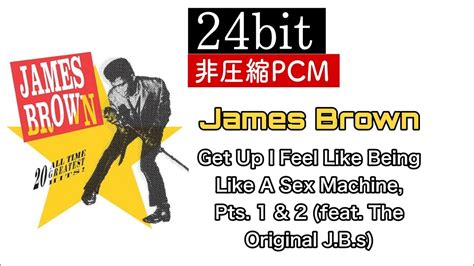 ハイレゾ級非圧縮pcm24bit James Brown『get Up I Feel Like Being Like A Sex